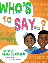 Enlarge image Cover: Who's to Say? - Deven Tellis