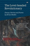 Cover: The Level-headed Revolutionary - Wakefield Press
