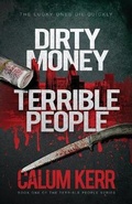 Cover: Dirty Money, Terrible People - BryerHouse Publishing