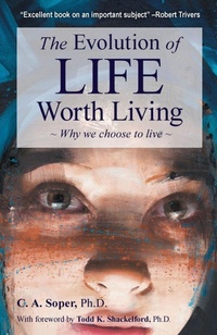 Enlarge image Cover: The Evolution of Life Worth Living - C.A. Soper