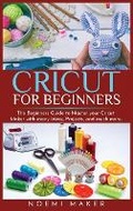 Cover: Cricut For Beginnrs - Mikcorp Ltd.