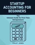 Cover: Startup Accounting for Beginners - Grow Rich LTD