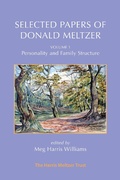 Cover: Selected Papers of Donald Meltzer - Volume 1 - The Harris Meltzer Trust
