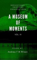 Cover: A Museum of Moments - Jasami Publishing Ltd