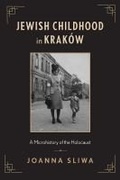Cover: Jewish Childhood in Krakow - Rutgers University Press