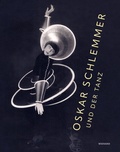 Cover: Oskar Schlemmer und der Tanz - Wienand