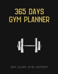 Abbildung von: 365 Days Gym Planner - Publisher