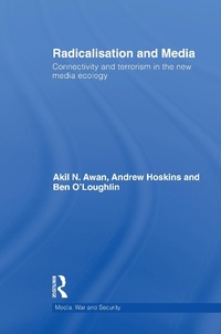Enlarge image Cover: Radicalisation and Media - Routledge