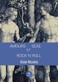 Cover: Amours, sexe et rock'n'roll - Le Lys Bleu