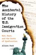 Bild: The Accidental History of the U.S. Immigration Courts - Naval Institute Press