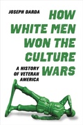 Cover: How White Men Won the Culture Wars - Naval Institute Press