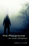 Cover: Playground of Lost Children - Broken Gods Press