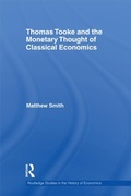 Cover: Thomas Tooke and the Monetary Thought of Classical Economics - Routledge