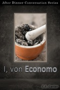 Cover: I, von Economo (After Dinner Conversation, #56) - After Dinner Conversation