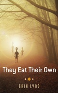 Cover: They Eat Their Own - Broken Gods Press