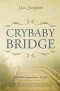 Cover: Crybaby Bridge: An Urban Legend Come to Life - LS Book Services