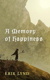 Enlarge image Cover: A Memory of Happiness - Broken Gods Press