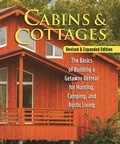 Cover: Cabins & Cottages, Revised & Expanded Edition - Fox Chapel Publishing