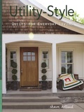 Cover: Utility-Style Quilts for Everyday Living - Landauer