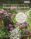 Cover: Plant Combinations for an Abundant Garden - Creative Homeowner
