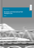 Cover: European and International Rail Transport Law - Editions Weblaw