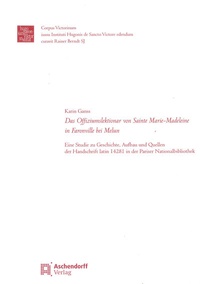 Abbildung von: Das Offiziumslektionar von Sainte Marie-Madeleine <br>in Faronville bei Melun - Aschendorff