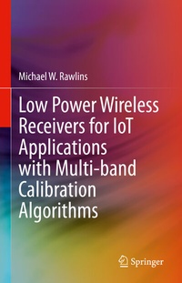 Abbildung von: Low Power Wireless Receivers for IoT Applications with Multi-band Calibration Algorithms - Springer