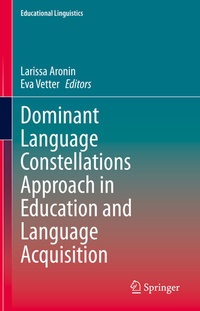 Enlarge image Cover: Dominant Language Constellations Approach in Education and Language Acquisition - Springer