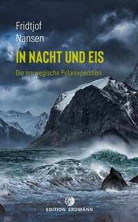 Abbildung von: In Nacht und Eis - edition erdmann ein Imprint von Verlagshaus Römerweg