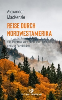 Abbildung von: Reise durch Nordwestamerika - edition erdmann ein Imprint von Verlagshaus Römerweg