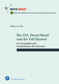 Abbildung von: Die USA, Deutschland und der Fall Huawei - Verlag Barbara Budrich
