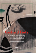Cover: Kunst als Entdeckung des eigenen Selbst. Gerhard Fietz - Wienand