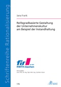 Cover: Reifegradbasierte Gestaltung der Unternehmenskultur am Beispiel der Instandhaltung - Apprimus Verlag