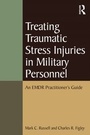 Cover: Treating Traumatic Stress Injuries in Military Personnel - Routledge