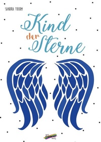 Abbildung von: Kind der Sterne - Spirit Rainbow Verlag