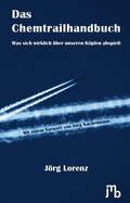 Cover: Das Chemtrailhandbuch - JMB Verlag