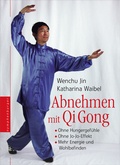 Cover: Abnehmen mit Qi Gong - Nymphenburger in der Franckh-Kosmos Verlags-GmbH & Co. KG