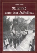 Cover: Ratzenried unter dem Hakenkreuz - Verein z. Pflege v. Heimat u. Brauchtum
