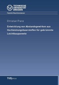 Cover: Entwicklung von Abstandsgewirken aus Hochleistungsfaserstoffen f&uuml;r gekr&uuml;mmte Leichtbaupaneele - TUDpress