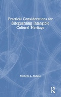 Cover: Practical Considerations for Safeguarding Intangible Cultural Heritage - Routledge