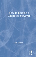 Cover: How to Become a Chartered Surveyor - Routledge