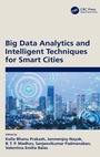 Cover: Big Data Analytics and Intelligent Techniques for Smart Cities - CRC Press