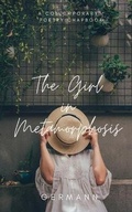 Cover: The Girl in Metamorphosis - IngramSpark