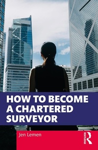 Abbildung von: How to Become a Chartered Surveyor - Routledge