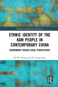 Abbildung von: Ethnic Identity of the Kam People in Contemporary China - Routledge