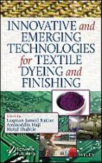 Enlarge image Cover: Innovative and Emerging Technologies for Textile Dyeing and Finishing - Wiley