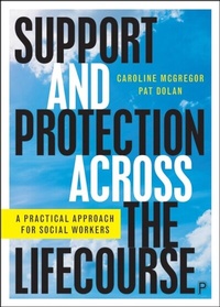 Enlarge image Cover: Support and Protection Across the Lifecourse - Policy Press