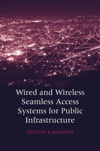 Abbildung von: Wired and Wireless Seamless Access Systems for Public Infrastructure - Artech House