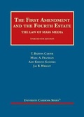 Cover: The First Amendment and the Fourth Estate - Foundation Press