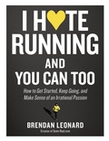 Cover: I Hate Running and You Can Too - Workman Publishing Company